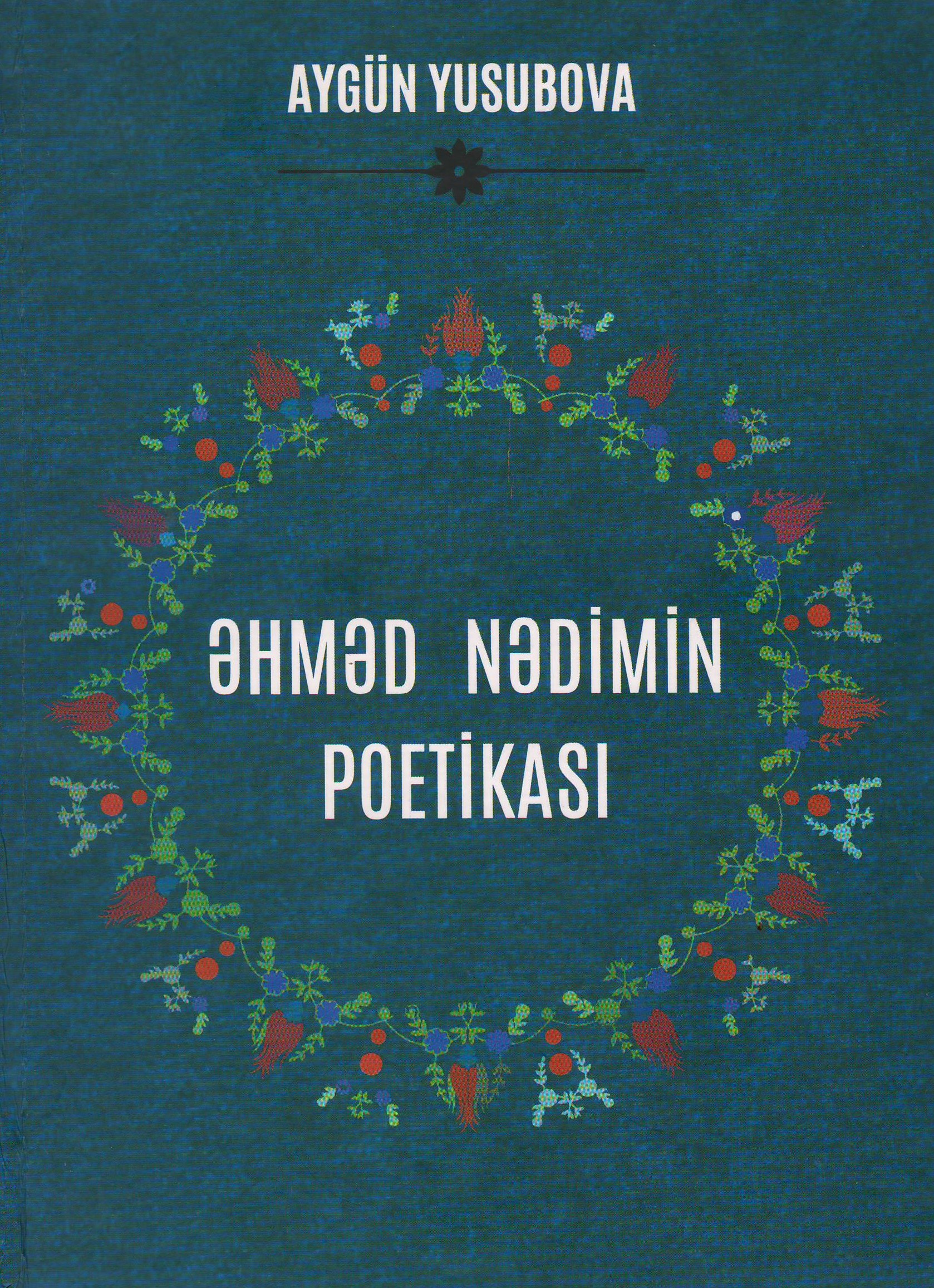 Şərqşünaslıq İnstitutunda “Əhməd Nədimin poetikası” kitabı ç...