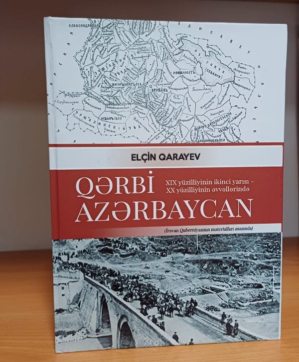 Qərbi Azərbaycan tarixşünaslığına yeni töhfə