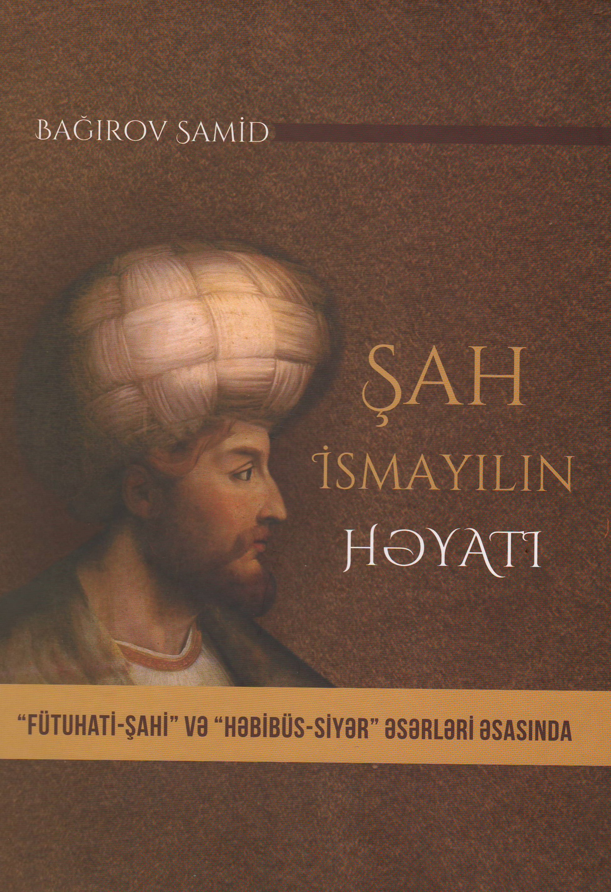 Şərqşünaslıq İnstitutunda “Şah İsmayılın həyatı (“Fütuhati-ş...