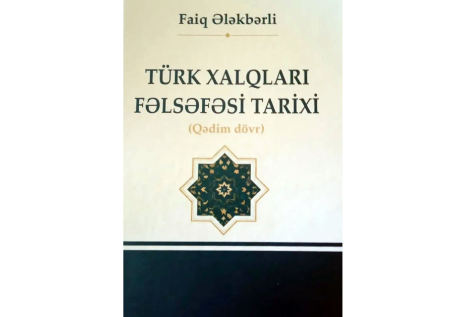 Türk xalqlarının İslamaqədərki fəlsəfi irsi sistemli şəkildə...